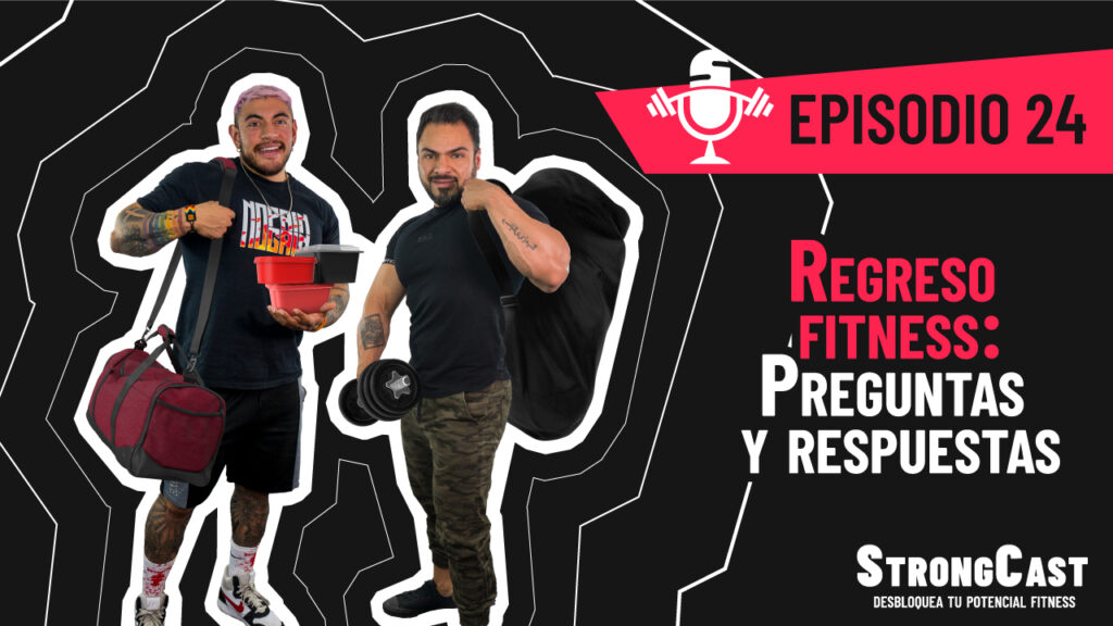 Episodio 24 – Regreso fitness: preguntas y respuestas