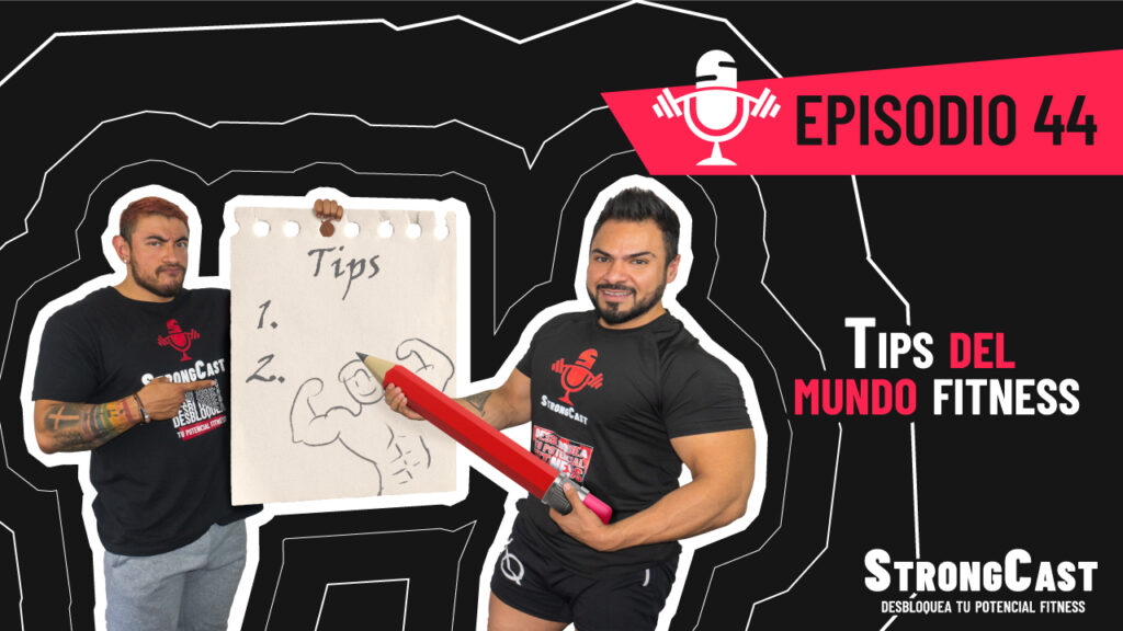 Episodio 44 – Tips del mundo fitness