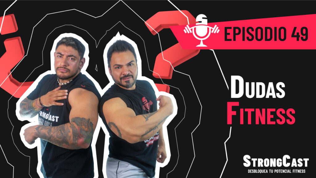 Episodio 49 – Dudas fitness