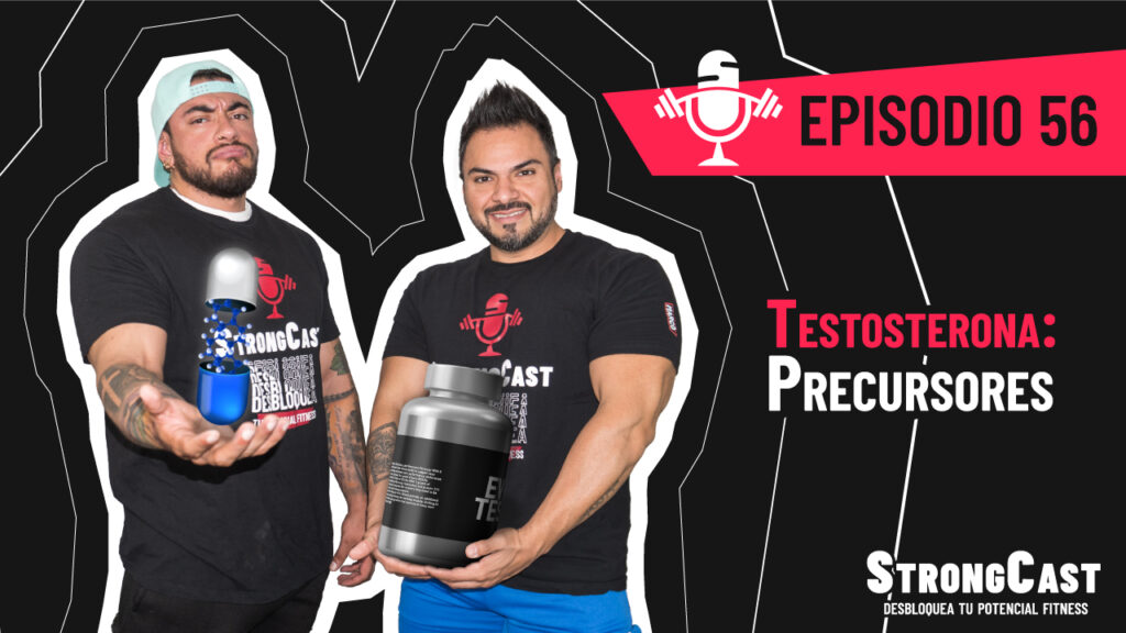 Episodio 56 – Testosterona: precursores